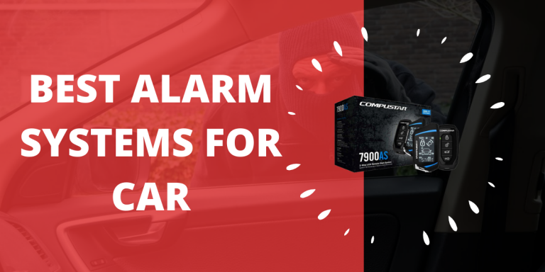 7 Best Alarm Systems For Car In 2025 - Reviews & Buyer's Guide